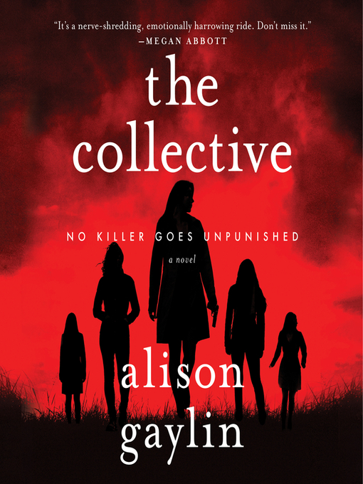 Title details for The Collective by Alison Gaylin - Wait list